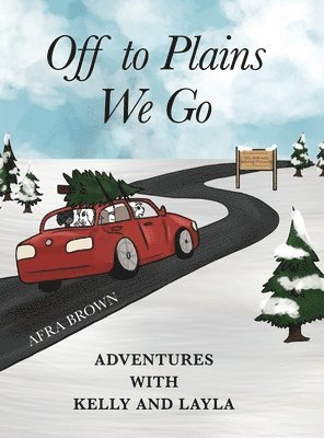 Afra Brown - Off to Plains We Go, Inbunden