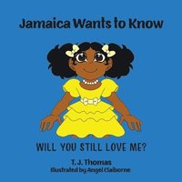 bokomslag Jamaica Wants to Know