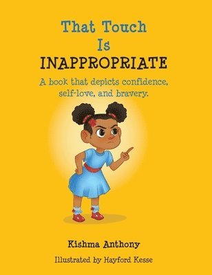 Kishma Anthony - That Touch is Inappropriate, Inbunden