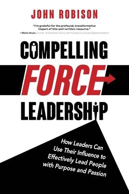 Compelling Force Leadership 1