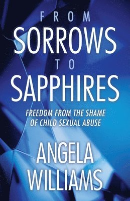 From Sorrows to Sapphires 1