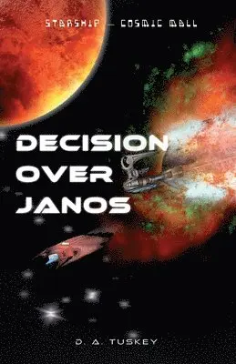 D A Tuskey - Decision over Janos, Häftad. Tillgänglighet: Lägg i varukorg