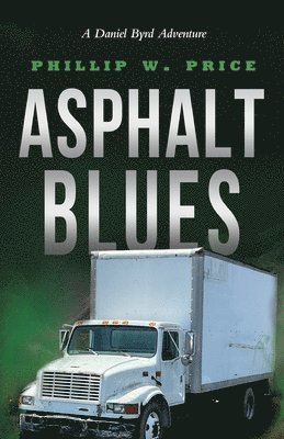 Phillip W Price, Phillip W. Price, Phillip  W. Price - Asphalt Blues, Häftad