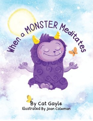 Cat Gayle - When a Monster Meditates, Häftad