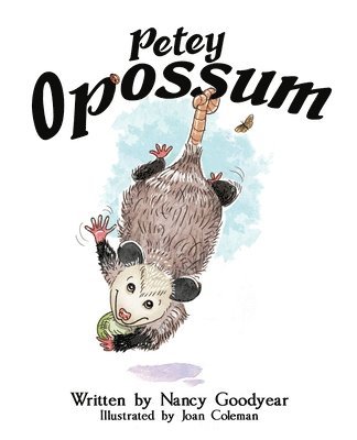 Nancy Goodyear - Petey Opossum, Häftad