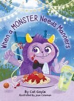 Cat Gayle - When a Monster Needs Manners, Inbunden. Tillgänglighet: Lägg i varukorg