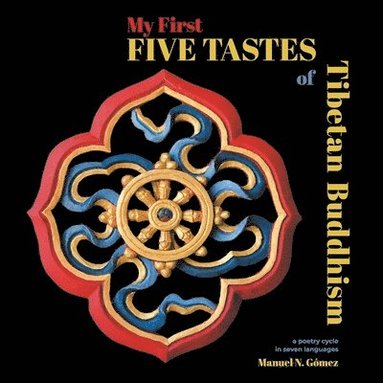 bokomslag My First Five Tastes of Tibetan Buddhism