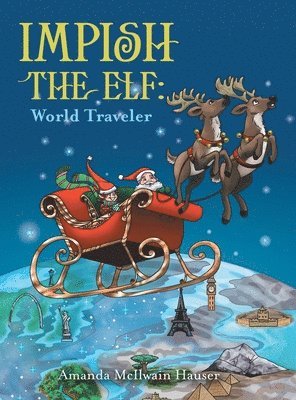 Amanda McIlwain Hauser - Impish the Elf, Inbunden