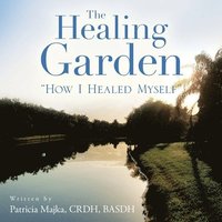 bokomslag The Healing Garden