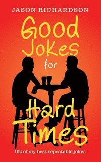 bokomslag Good Jokes for Hard Times