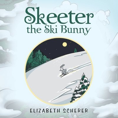 Skeeter, the Ski Bunny 1