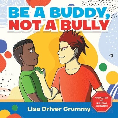 Be a Buddy, Not a Bully 1