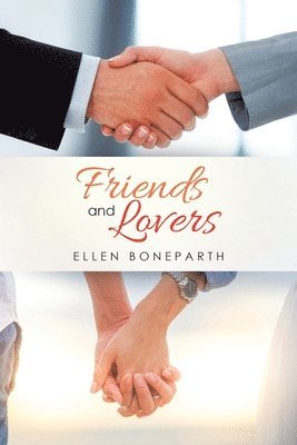 Ellen Boneparth - Friends and Lovers, Häftad