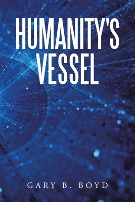 bokomslag Humanity's Vessel