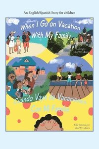 bokomslag When I Go on Vacation with My Family / Cuando Me Voy De Vacaciones Con Mi Familia