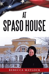 bokomslag At Spaso House