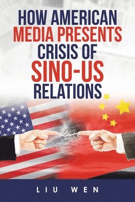 How American Media Presents Crisis of Sino-Us Relations 1