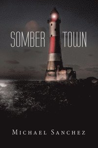 bokomslag Somber Town