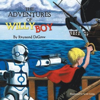 bokomslag The Adventures of Willy Boy