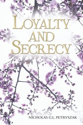 bokomslag Loyalty and Secrecy