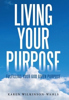 Living Your Purpose 1