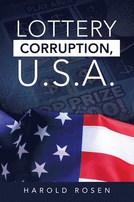 bokomslag Lottery Corruption, U.S.A.