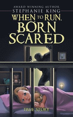 When to Run, Born Scared 1