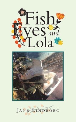 Fish Eyes and Lola 1