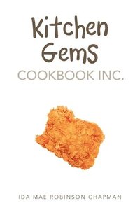 bokomslag Kitchen Gems Cookbook Inc.