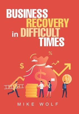 bokomslag Business Recovery in Difficult Times