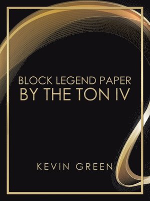 Kevin Green - Block Legend Paper by the Ton Iv, Häftad