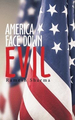 bokomslag America Face Down Evil
