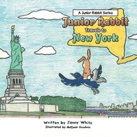 bokomslag Junior Rabbit Travels to New York
