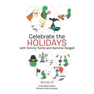 Celebrate the Holidays with Tommy Turtle and Sammie Seagull 1