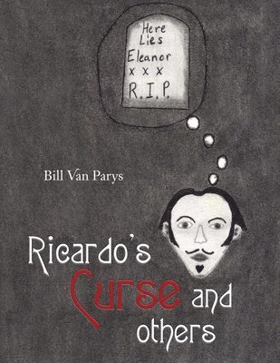 Bill Van Parys, Bill van Parys - Ricardo's Curse and Others, Häftad