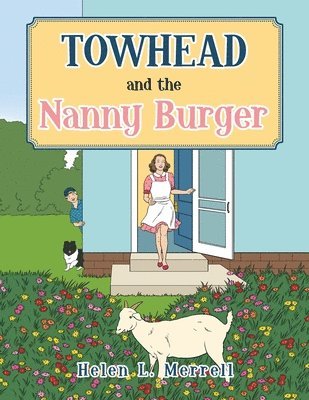Towhead and the Nanny Burger 1