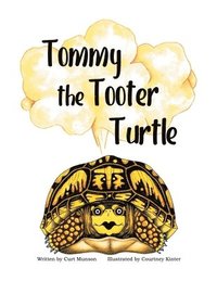 bokomslag Tommy the Tooter Turtle