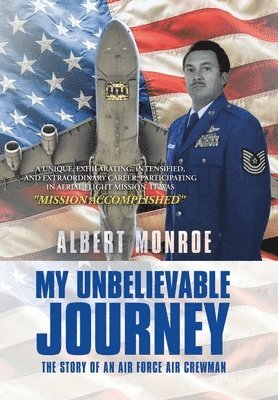 Albert Monroe - My Unbelievable Journey, Inbunden