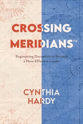 Cynthia Hardy - Crossing Meridians, Häftad