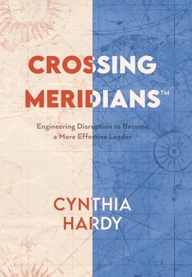 Cynthia Hardy - Crossing Meridians, Inbunden