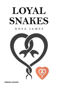 bokomslag Loyal Snakes