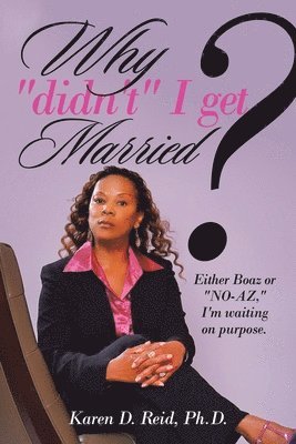 Why &quot;Didn'T&quot; I Get Married? 1