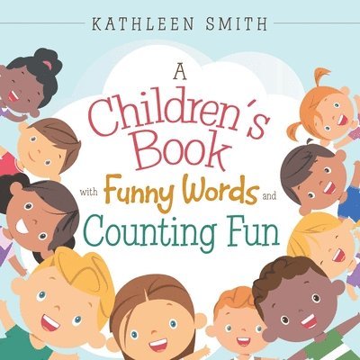 Kathleen Smith - Children's Book with Funny Words and Counting Fun, Häftad