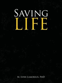 bokomslag Saving Life