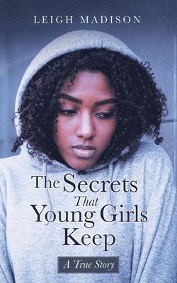 The Secrets That Young Girls Keep 1