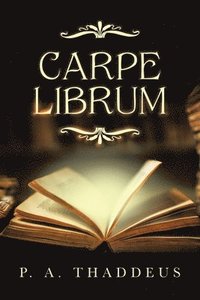 bokomslag Carpe Librum