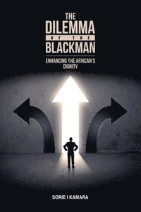 bokomslag Dilemma of the Blackman