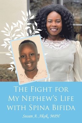 bokomslag Fight for My Nephew's Life with Spina Bifida