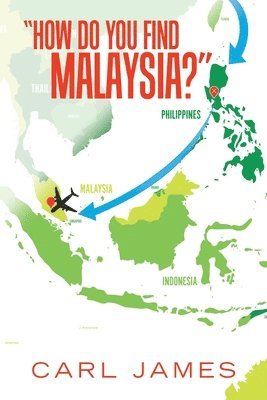 bokomslag &quot;How Do You Find Malaysia?&quot;