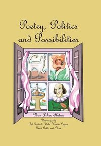 bokomslag Poetry, Politics and Possibilities